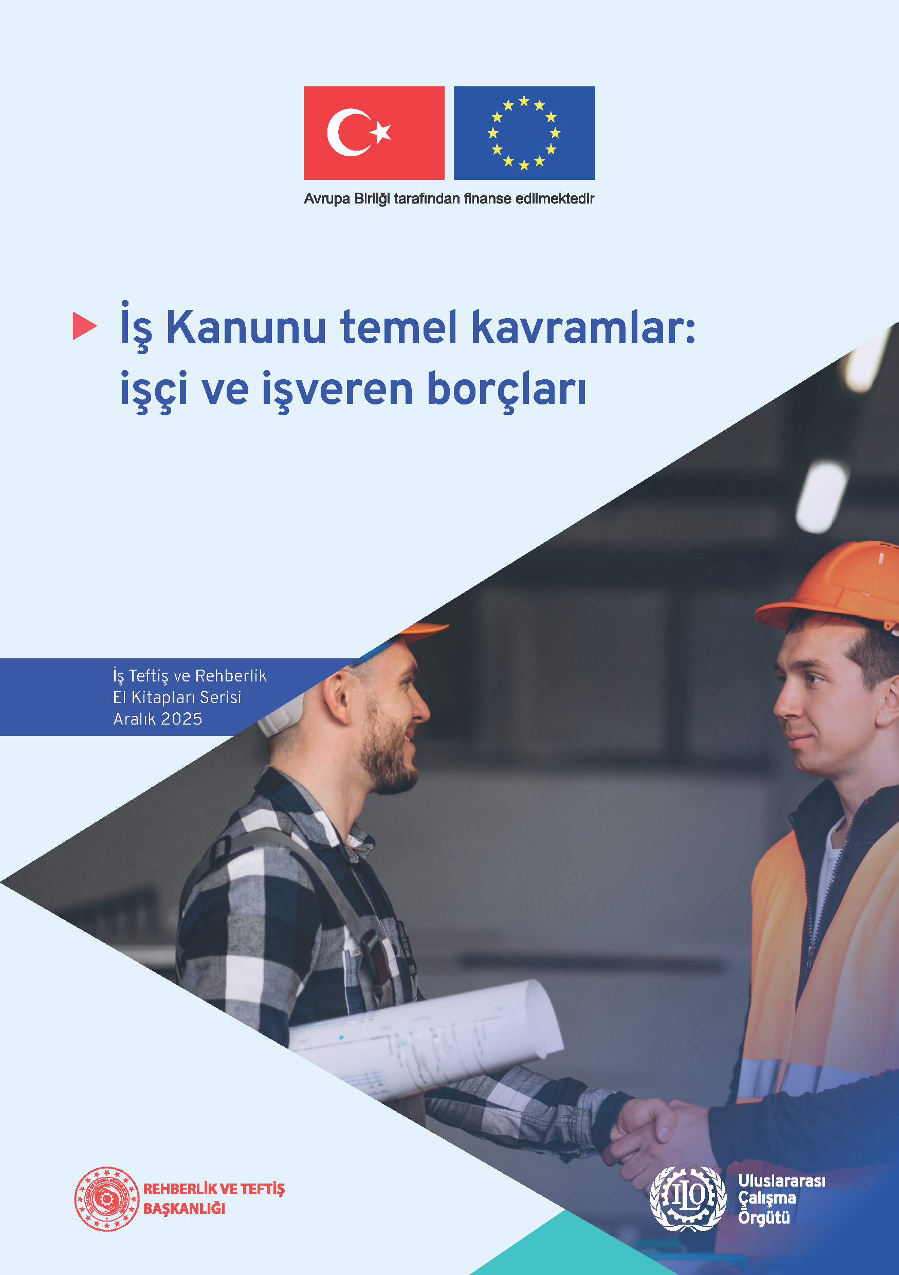 İş Kanunu temel kavramlar: işçi ve işveren borçları
